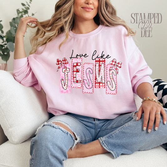 Love Like JESUS - Made to Order