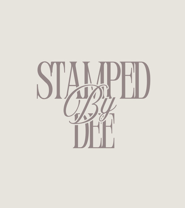 Stamped By Dee